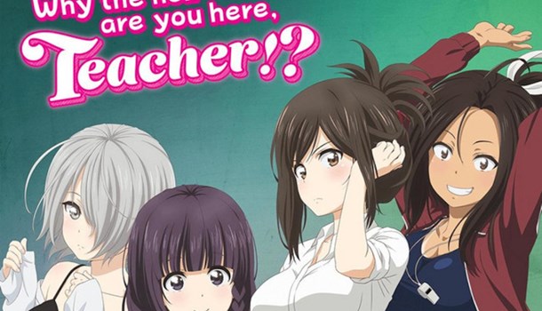 UK Anime Network - MVM Announce Why the hell are you here, Teacher