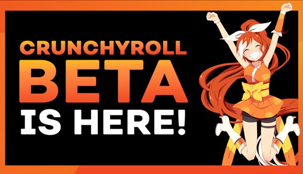 Crunchyroll rolls out new Beta worldwide
