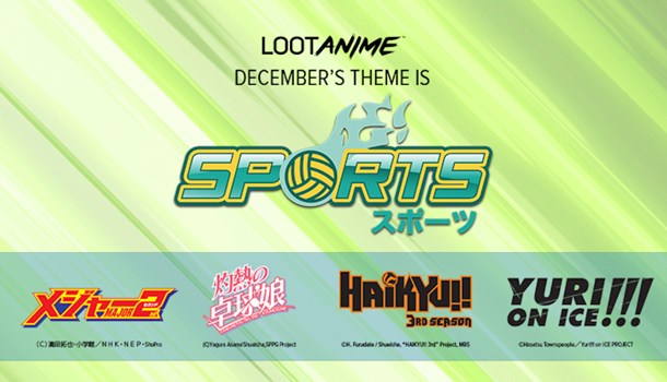Exclusive - the next LootAnime crate theme is Sports